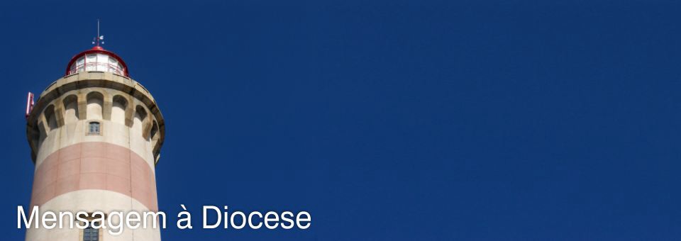 Mensagem de D. António Francisco à Diocese
