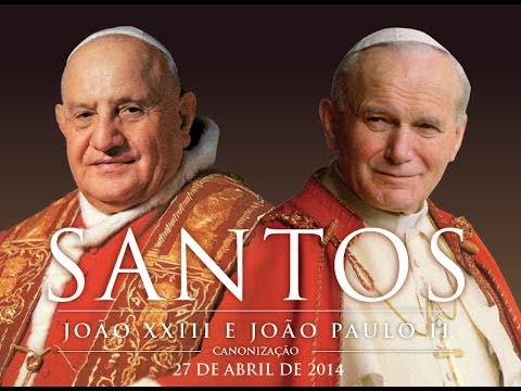 Canonização – João XXIII e João Paulo II