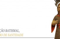 Baptismo, Caminho de Santidade