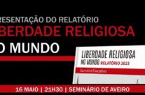Relatório: “Liberdade Religiosa no Mundo”