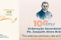 Rumo aos 100 anos daOrdenação Sacerdotal do Pe. Joaquim Alves Brás