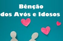 Bênção dos Avós e Idosos
